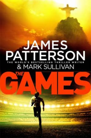 The Games by James Patterson & Mark Sullivan