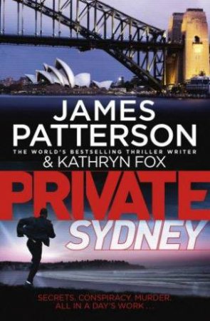 Private Sydney by James Patterson & Kathryn Fox
