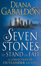 Seven Stones To Stand Or Fall A Collection Of Outlander Short Stories