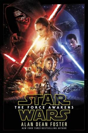 Star Wars: The Force Awakens  Ed. by Alan Dea Foster