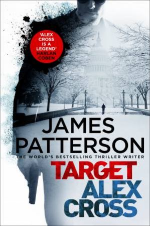Target: Alex Cross: (Alex Cross 26) by James Patterson