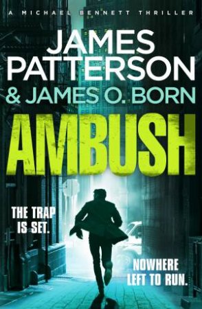Ambush: (Michael Bennett 11) by James Patterson