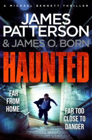 Haunted by James Patterson & James O. Born