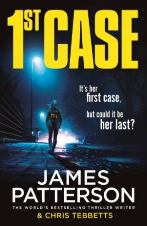 1st Case by James Patterson