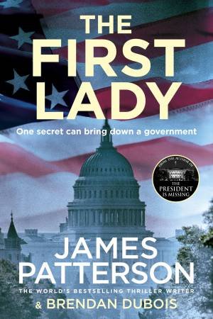 The First Lady by James Patterson & Brendan Dubois