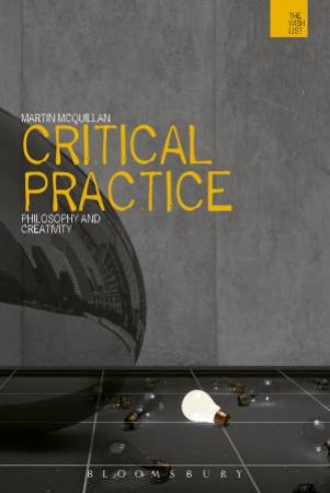 Critical Practice by Martin McQuillan