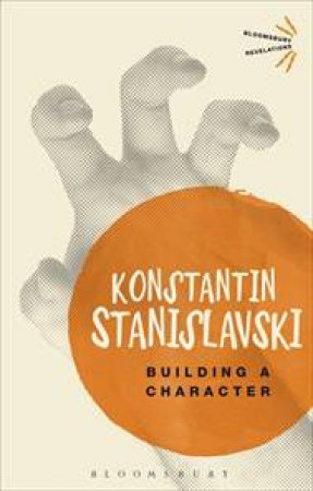 Building A Character by Constantin Stanislavski