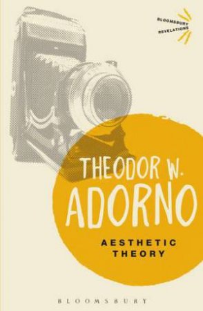 Aesthetic Theory by Theodor W Adorno