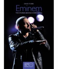 Eminem The Stories Behind Every Song