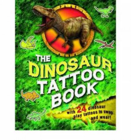 Dinosaur Tattoo Bk by Rowlands Caroline