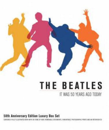 The Beatles: It Was 50 Years Ago Today by Terry Burrows