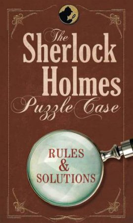 The Sherlock Holmes Puzzle Case by Tim Dedopulos