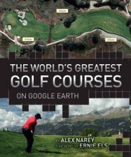 The Worlds Greatest Golf Courses on Google Earth