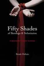 Fifty Shades Of Bondage And Submission