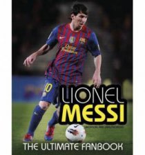 Lionel Messi The Ultimate Fan Book