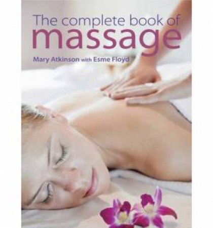 Complete Book of Massage by Esme Floyd Hall