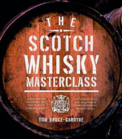 The Scotch Whisky Treasures by Tom Bruce-Gardyne
