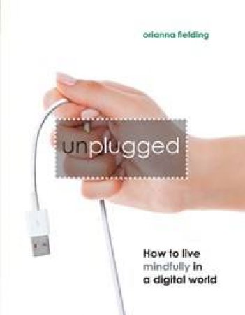 Unplugged by Orianna Fielding Banks