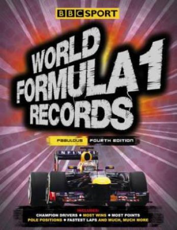 BBC Sport: World Formula 1 Records by Bruce Jones