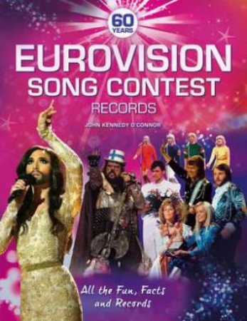 The Official Eurovision Song Contest Records by John Kennedy O'Connor