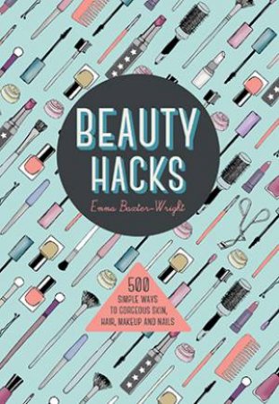 Beauty Hacks by Esme Floyd
