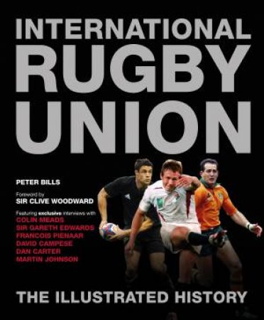International Rugby Union: The Illustrated History by Various