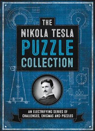 The Nikola Tesla Puzzle Collection by Richard Wolfrik Galland
