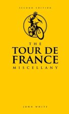 The Tour De France Miscellany  2nd Ed