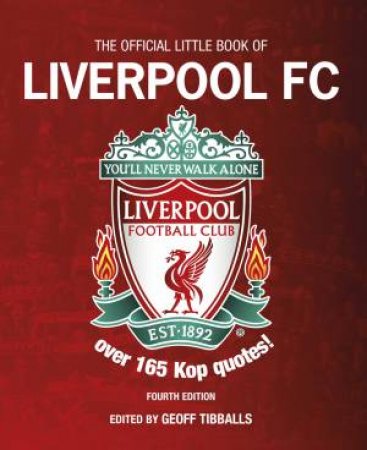 The Official Little Book Of Liverpool FC by Geoff Tibballs