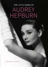 The Little Book Of Audrey Hepburn