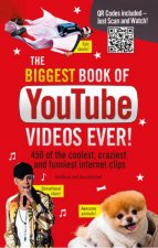 The Biggest Book of YouTube Videos Ever 450 Of The Coolest Craziest And Funniest Internet Clips