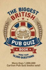 The Biggest British Pub Quiz Book
