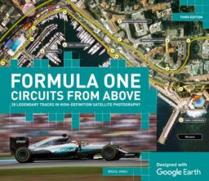 Formula One Circuits From Above by Bruce Jones