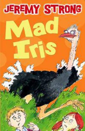 Mad Iris by Jeremy Strong & Scoular Anderson
