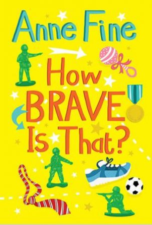 How Brave Is That? by Anne Fine & Vicki Gausden
