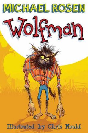 Wolfman by Michael Rosen