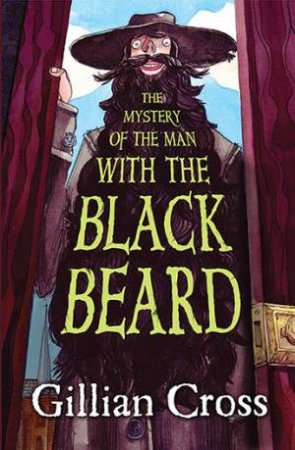 The Mystery Of The Man With The Black Beard by Peter Cottrill & Gillian Cross
