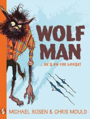 Wolfman by Michael Rosen