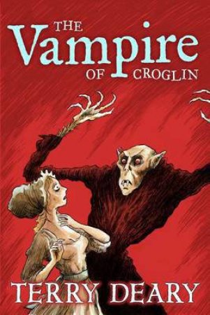 The Vampire Of Croglin by Terry Deary