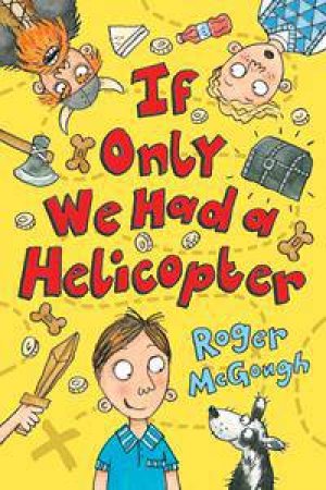 If Only We Had A Helicopter by Roger McGough