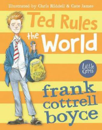 Ted Rules The World by Boyce Frank Cottrell