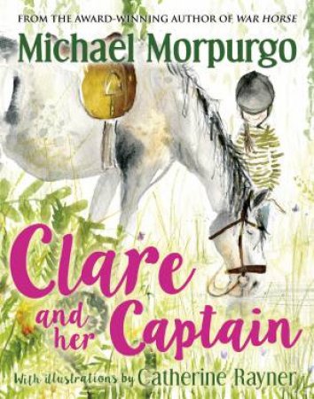 Clare And Her Captain by Michael Morpurgo