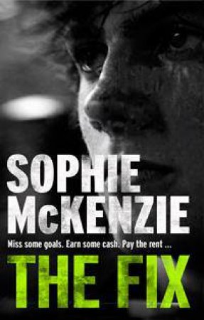 The Fix by Sophie McKenzie