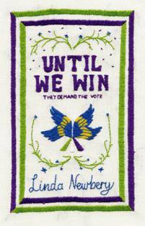 Until We Win by Linda Newbery