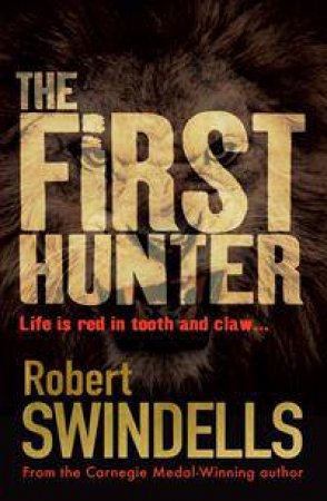 The First Hunter by Robert Swindells
