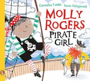 Molly Rogers, Pirate Girl by Cornelia Funke