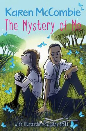 The Mystery Of Me by Karen McCombie