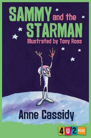 Sammy And The Starman by Anne Cassidy & Tony Ross