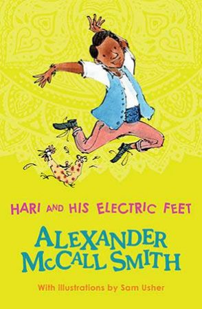 Hari And His Electric Feet by Alexander McCall Smith