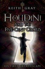 Houdini And The FiveCent Circus